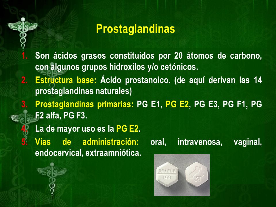 Prostaglandinas Son ácidos grasos constituidos por 20 átomos de carbono, con algunos grupos hidroxilos y/o cetónicos.