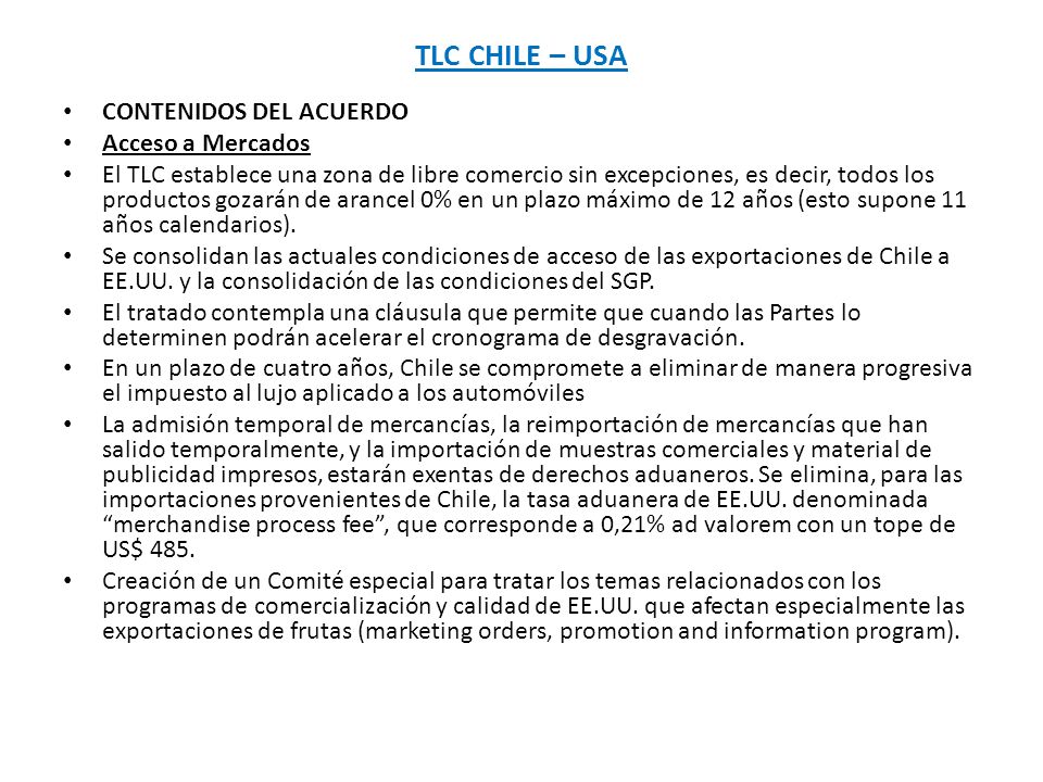 TLC CHILE – USA CONTENIDOS DEL ACUERDO Acceso a Mercados