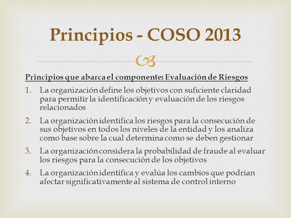 Principios - COSO 2013 Principios que abarca el componente: Evaluación de Riesgos.