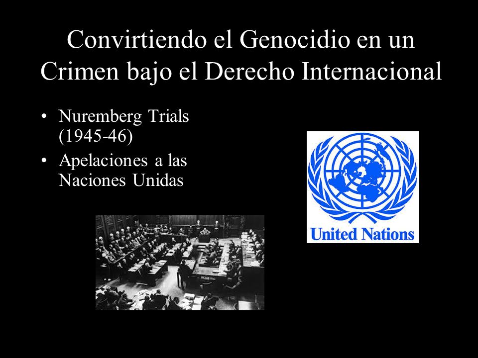 Convirtiendo el Genocidio en un Crimen bajo el Derecho Internacional