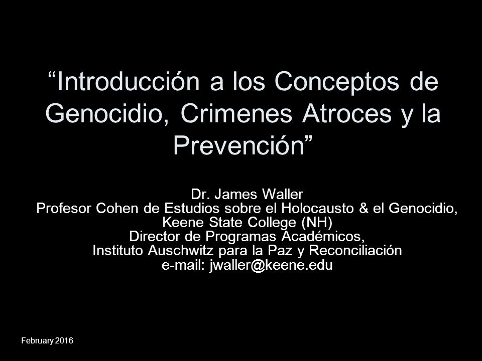 Introducción a los Conceptos de Genocidio, Crimenes Atroces y la Prevención