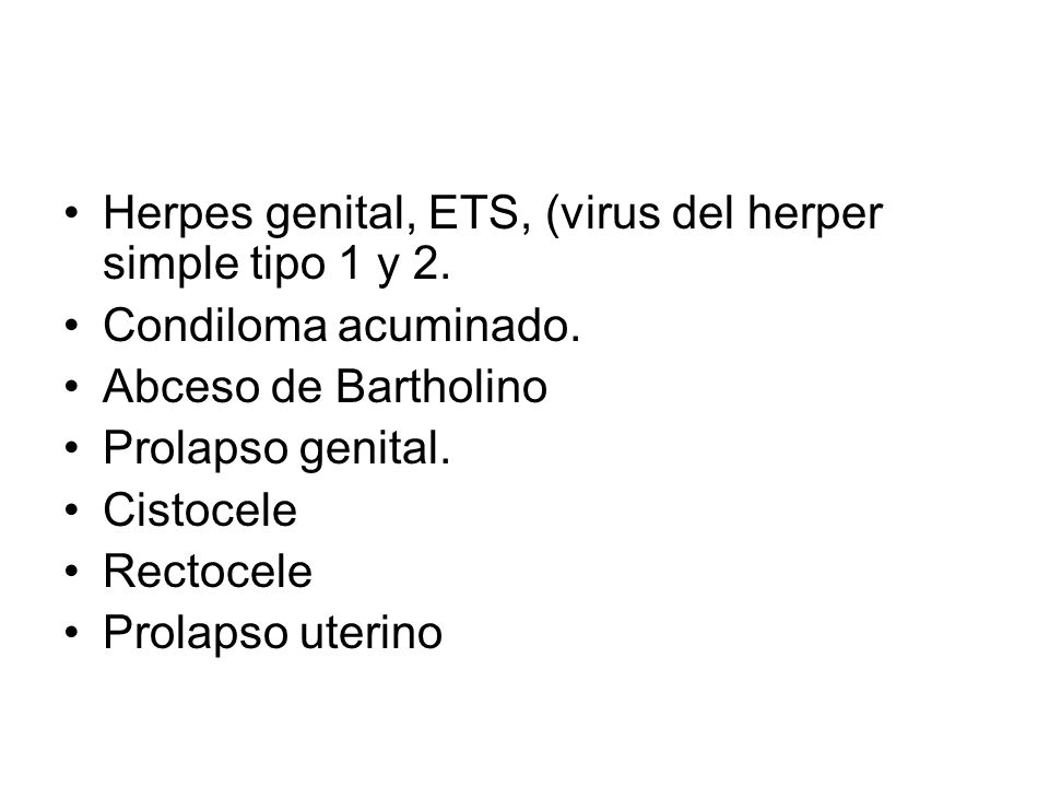 Herpes genital, ETS, (virus del herper simple tipo 1 y 2.