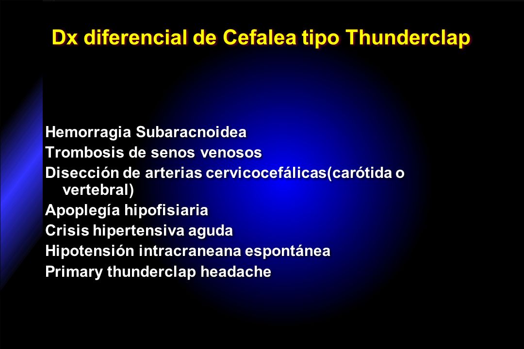 Dx diferencial de Cefalea tipo Thunderclap