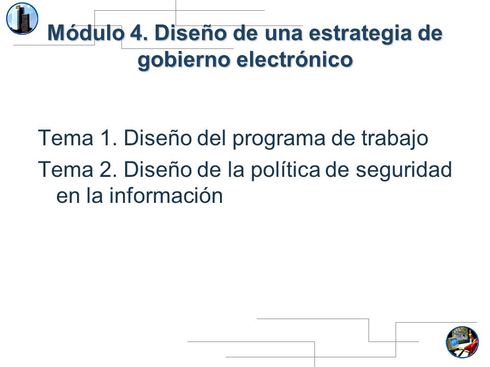 Módulo 4. Diseño de una estrategia de gobierno electrónico
