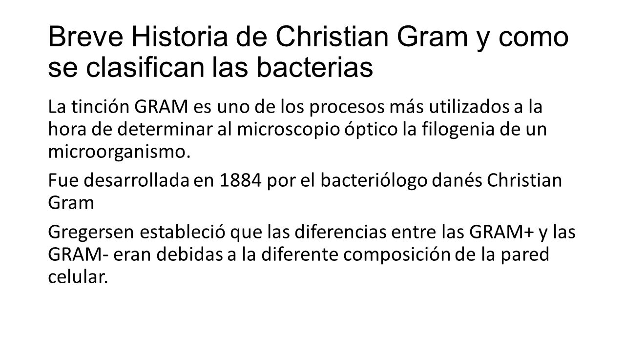 Breve Historia de Christian Gram y como se clasifican las bacterias