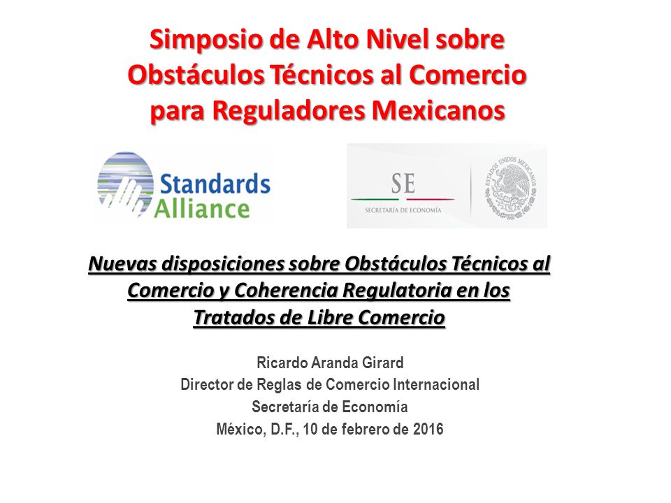 Director de Reglas de Comercio Internacional Secretaría de Economía