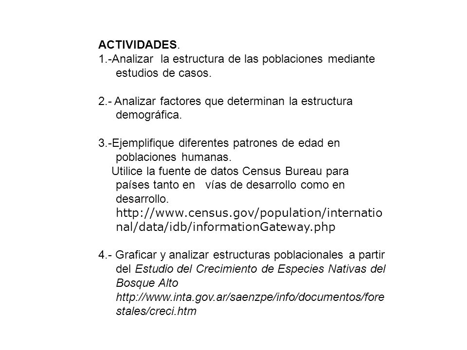 ACTIVIDADES. 1.-Analizar la estructura de las poblaciones mediante estudios de casos.