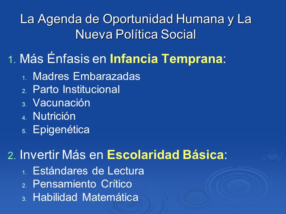 La Agenda de Oportunidad Humana y La Nueva Política Social