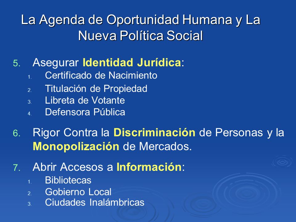 La Agenda de Oportunidad Humana y La Nueva Política Social