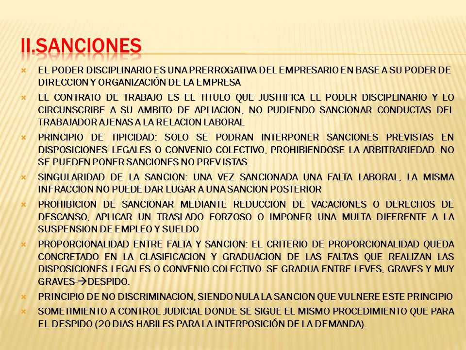 II.SANCIONES EL PODER DISCIPLINARIO ES UNA PRERROGATIVA DEL EMPRESARIO EN BASE A SU PODER DE DIRECCION Y ORGANIZACIÓN DE LA EMPRESA.