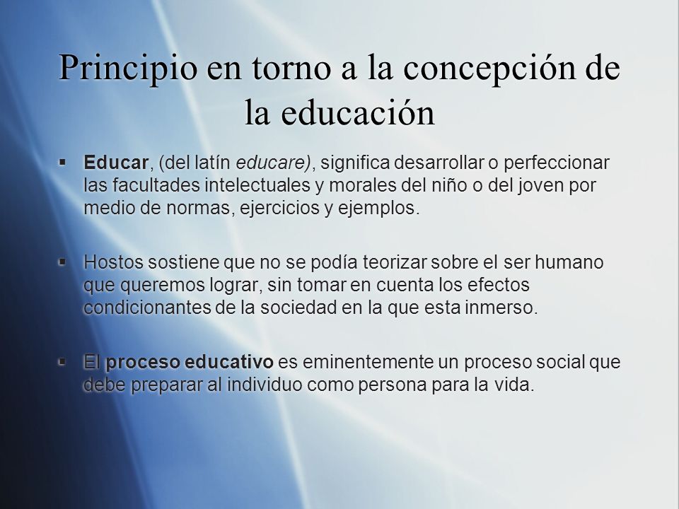 Principio en torno a la concepción de la educación