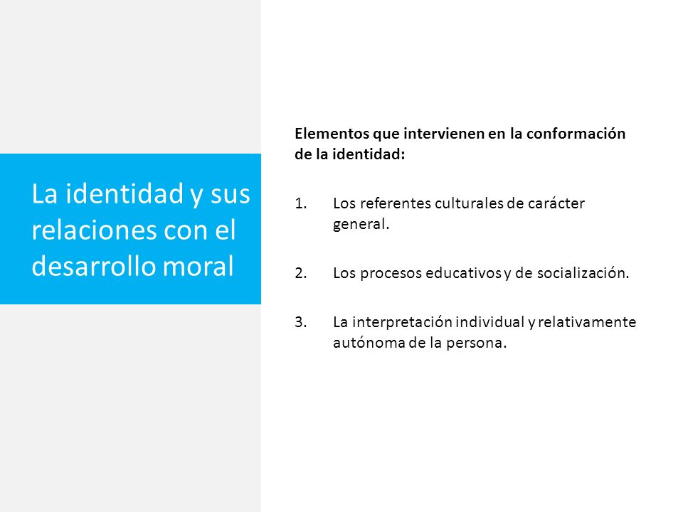 La identidad y sus relaciones con el desarrollo moral