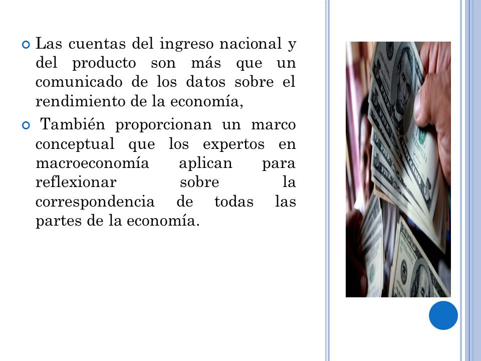 Las cuentas del ingreso nacional y del producto son más que un comunicado de los datos sobre el rendimiento de la economía,