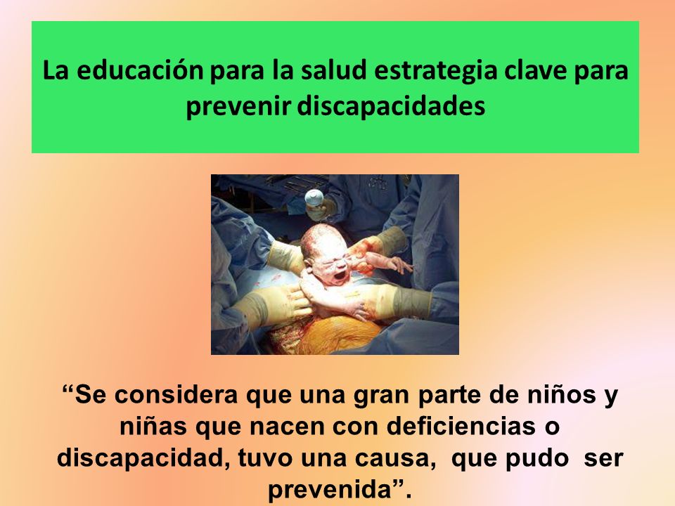 La educación para la salud estrategia clave para prevenir discapacidades