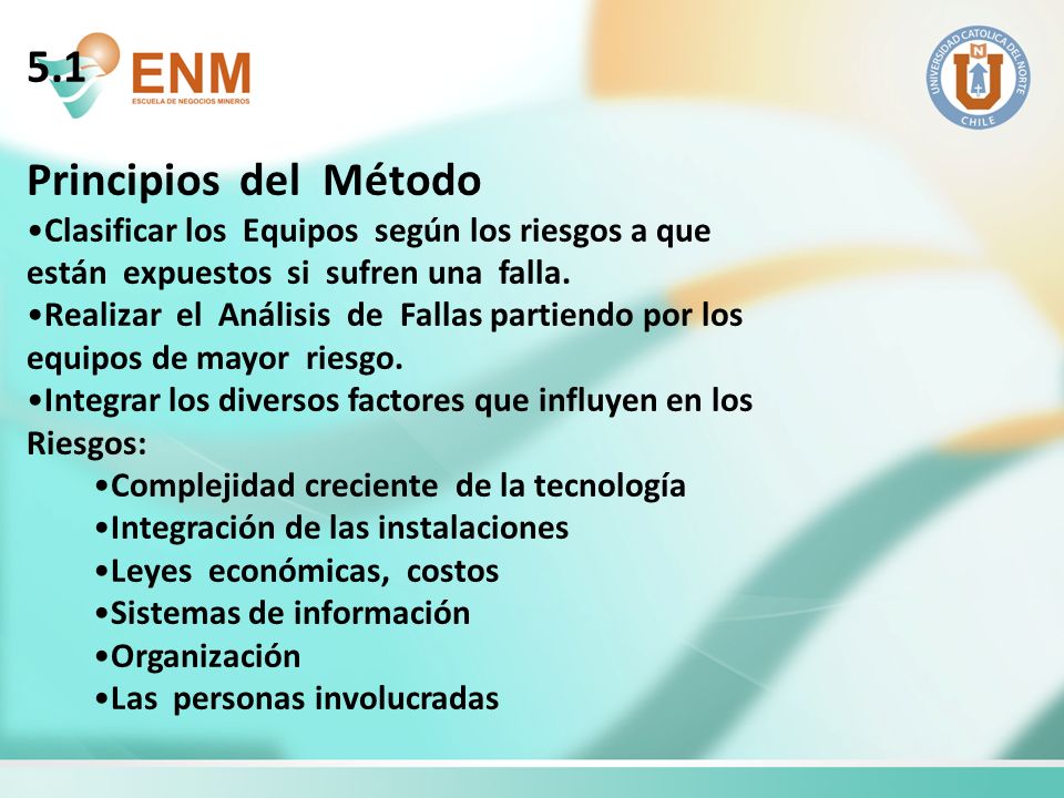 5.1 Principios del Método. Clasificar los Equipos según los riesgos a que. están expuestos si sufren una falla.