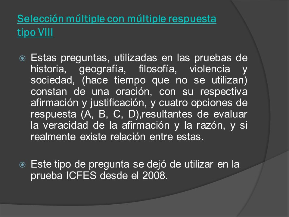 Selección múltiple con múltiple respuesta tipo VIII