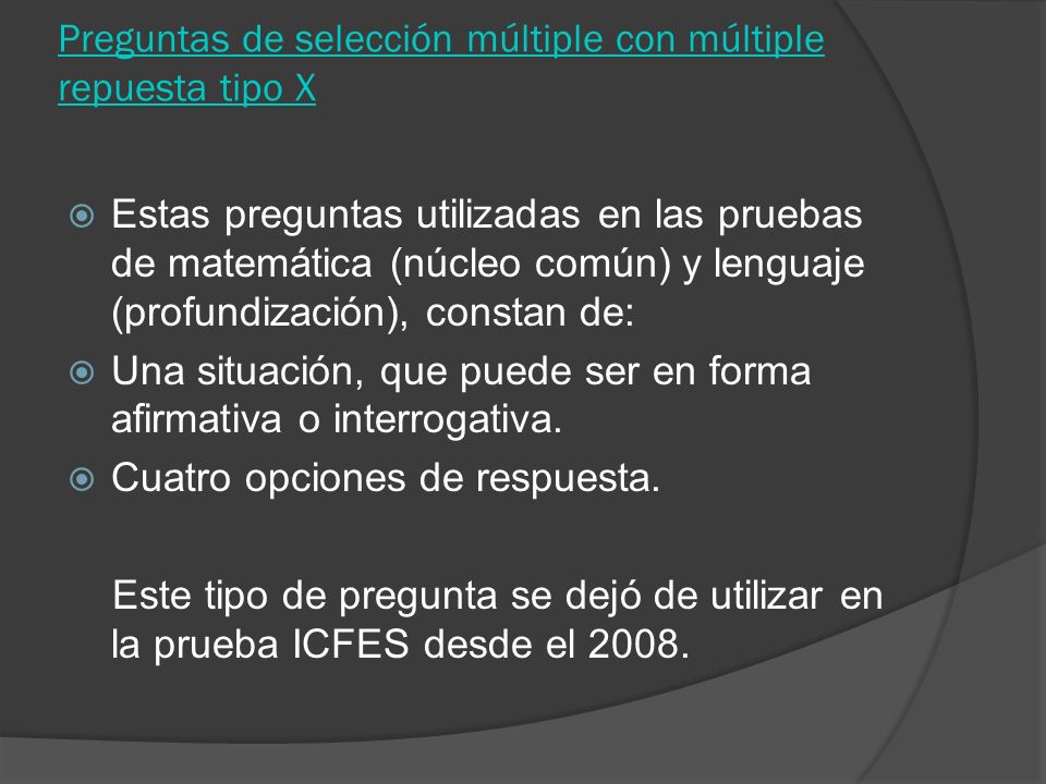 Preguntas de selección múltiple con múltiple repuesta tipo X