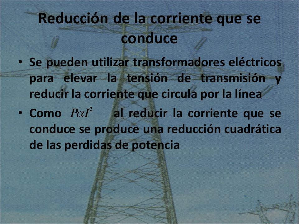 Reducción de la corriente que se conduce