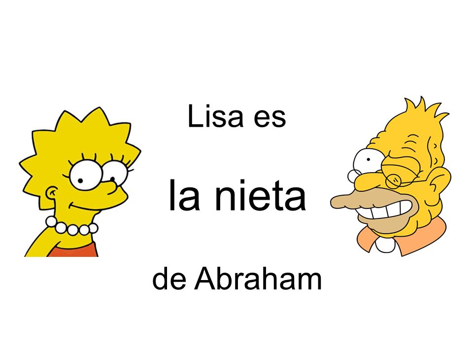 Lisa es la nieta de Abraham