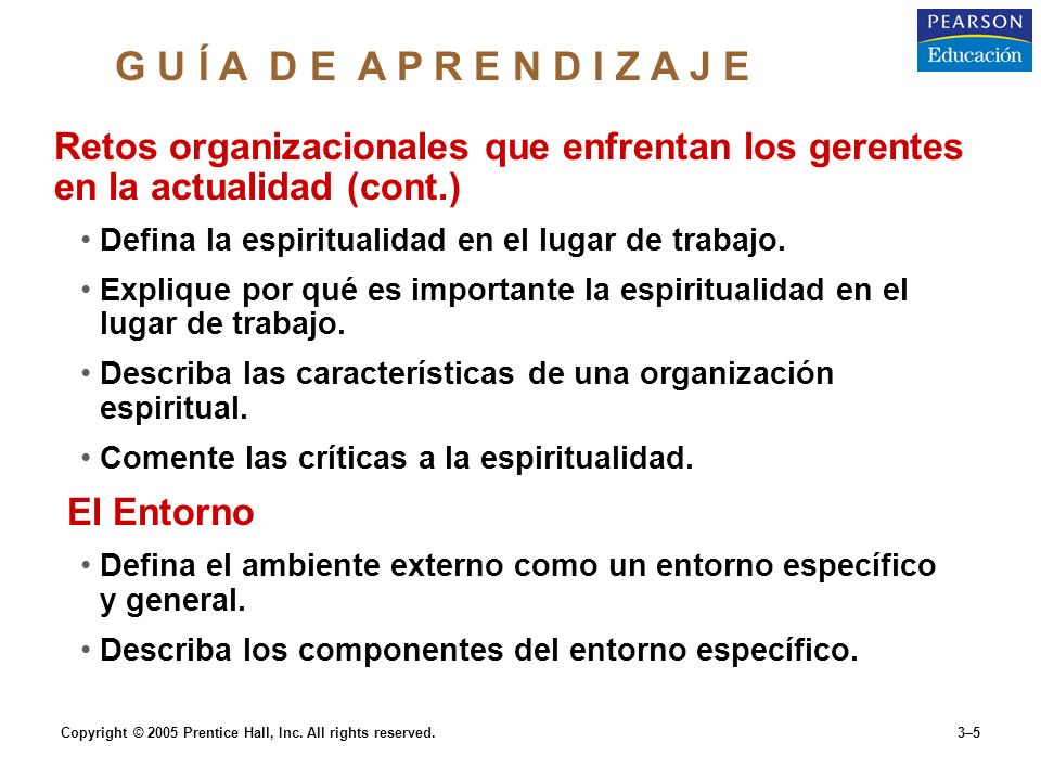 G U Í A D E A P R E N D I Z A J E Retos organizacionales que enfrentan los gerentes en la actualidad (cont.)