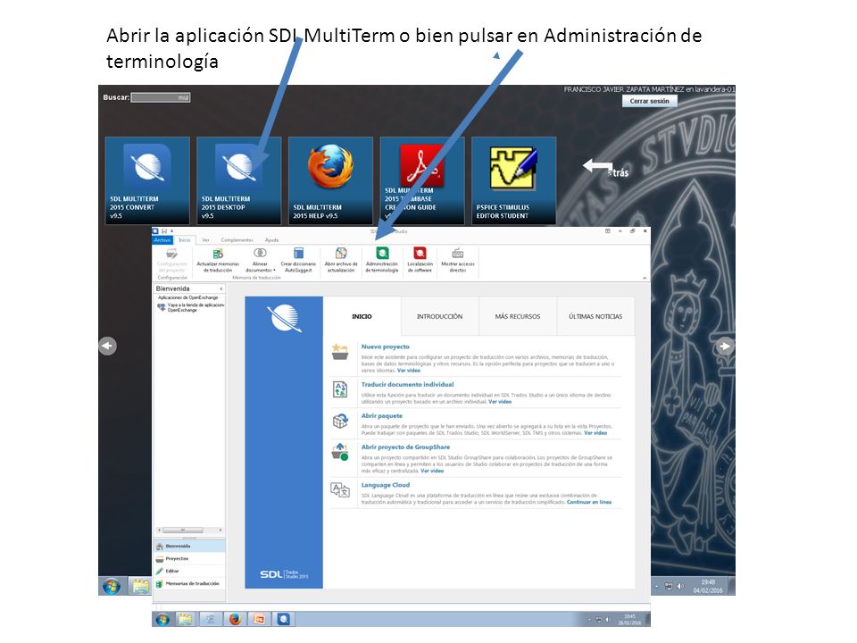 Abrir la aplicación SDL MultiTerm o bien pulsar en Administración de terminología