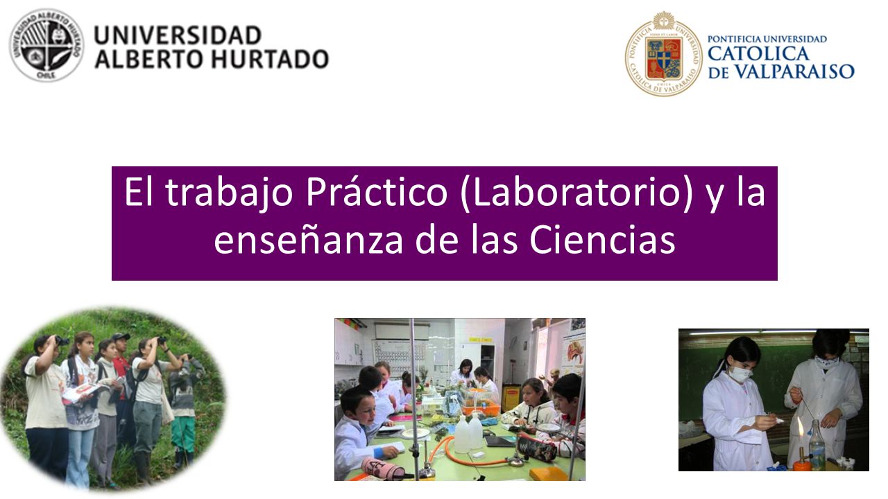El trabajo Práctico (Laboratorio) y la enseñanza de las Ciencias
