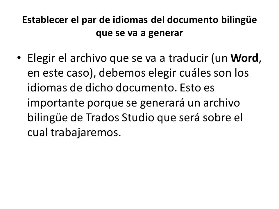 Establecer el par de idiomas del documento bilingüe que se va a generar