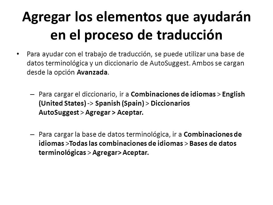 Agregar los elementos que ayudarán en el proceso de traducción