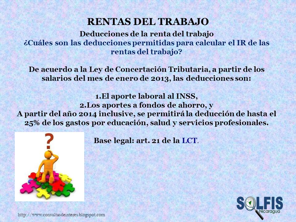1.El aporte laboral al INSS, 2.Los aportes a fondos de ahorro, y