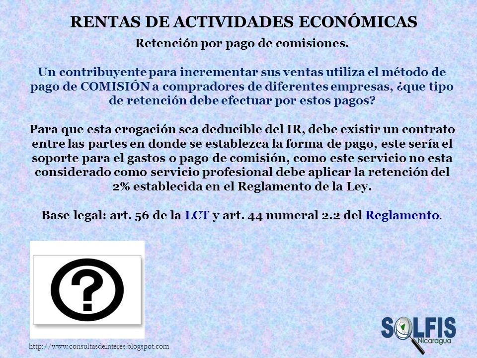 RENTAS DE ACTIVIDADES ECONÓMICAS Retención por pago de comisiones.