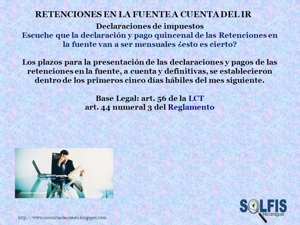 Base Legal: art. 56 de la LCT art. 44 numeral 3 del Reglamento