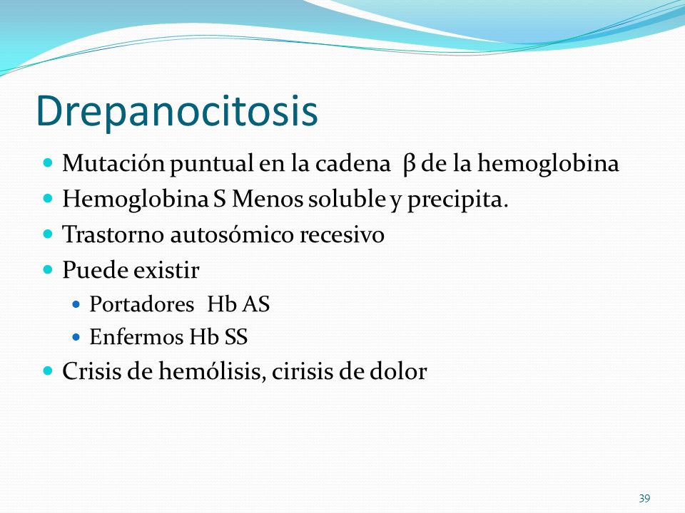 Drepanocitosis Mutación puntual en la cadena β de la hemoglobina