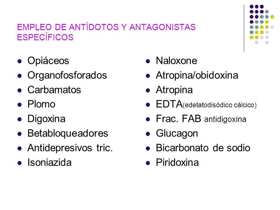 EMPLEO DE ANTÍDOTOS Y ANTAGONISTAS ESPECÍFICOS