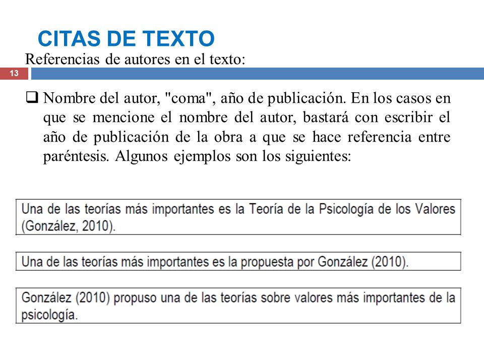 CITAS DE TEXTO Referencias de autores en el texto: