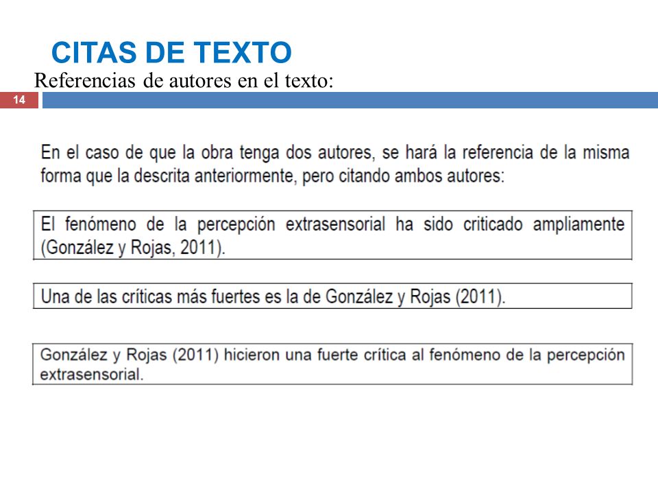 CITAS DE TEXTO Referencias de autores en el texto: