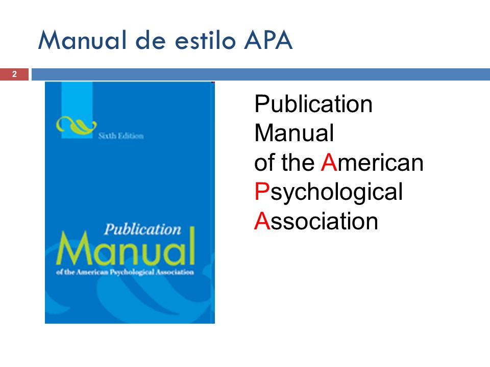 Manual de estilo APA Publication Manual of the American Psychological Association