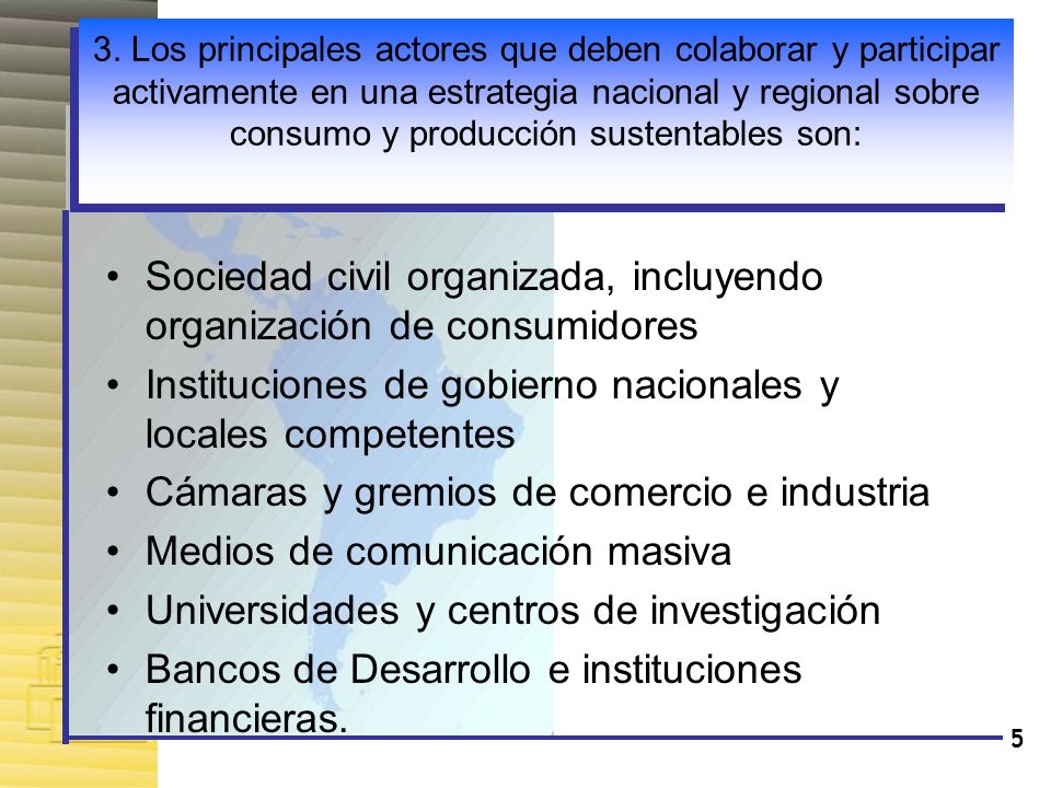 Sociedad civil organizada, incluyendo organización de consumidores