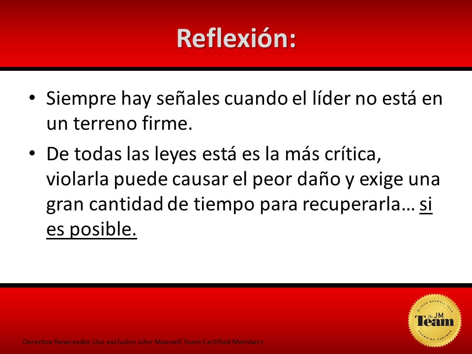 Reflexión: Siempre hay señales cuando el líder no está en un terreno firme.