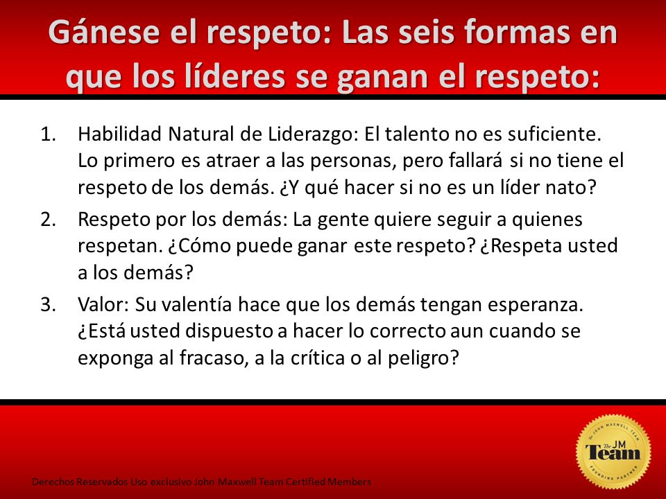 Gánese el respeto: Las seis formas en que los líderes se ganan el respeto: