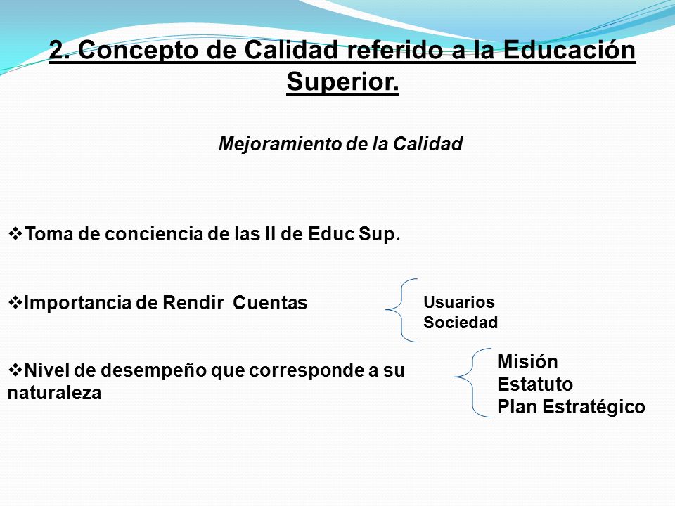2. Concepto de Calidad referido a la Educación Superior.