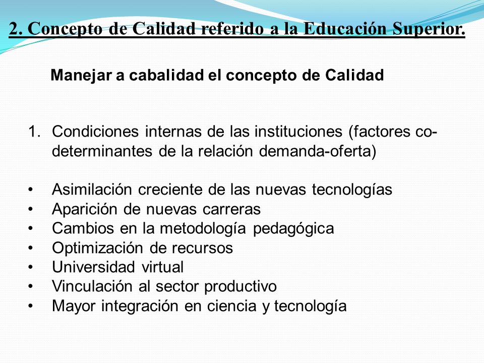 2. Concepto de Calidad referido a la Educación Superior.