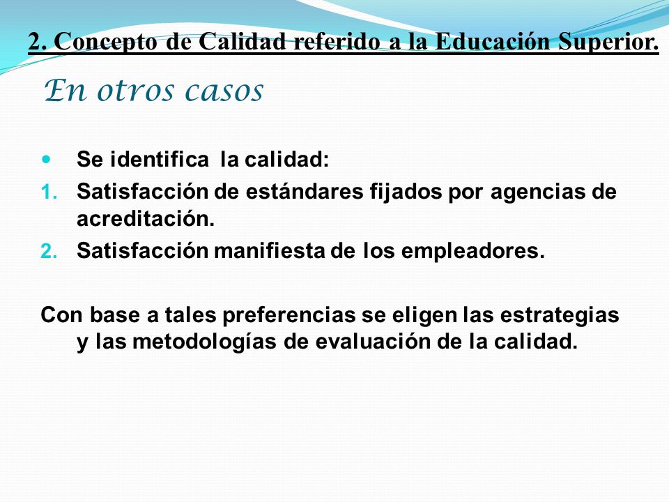 2. Concepto de Calidad referido a la Educación Superior.