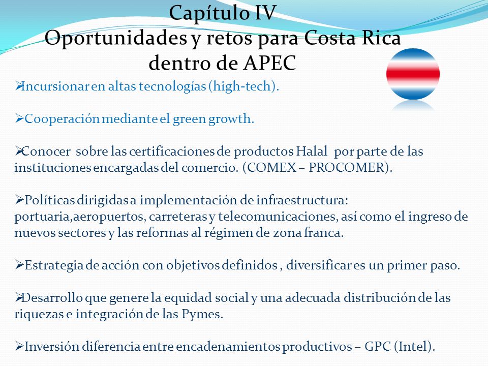 Capítulo IV Oportunidades y retos para Costa Rica dentro de APEC