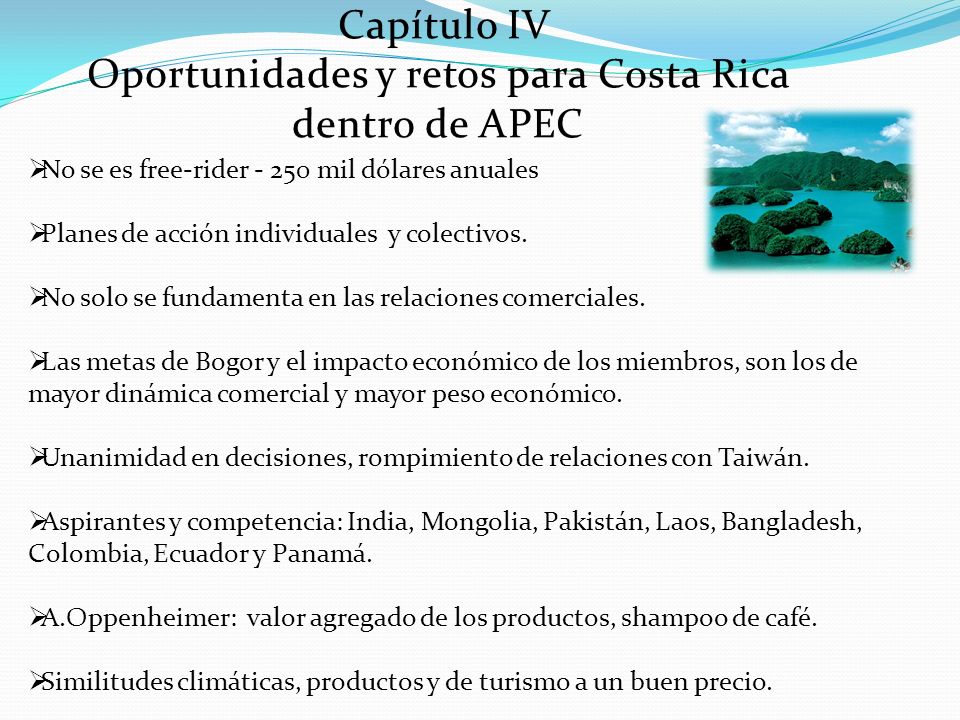 Capítulo IV Oportunidades y retos para Costa Rica dentro de APEC