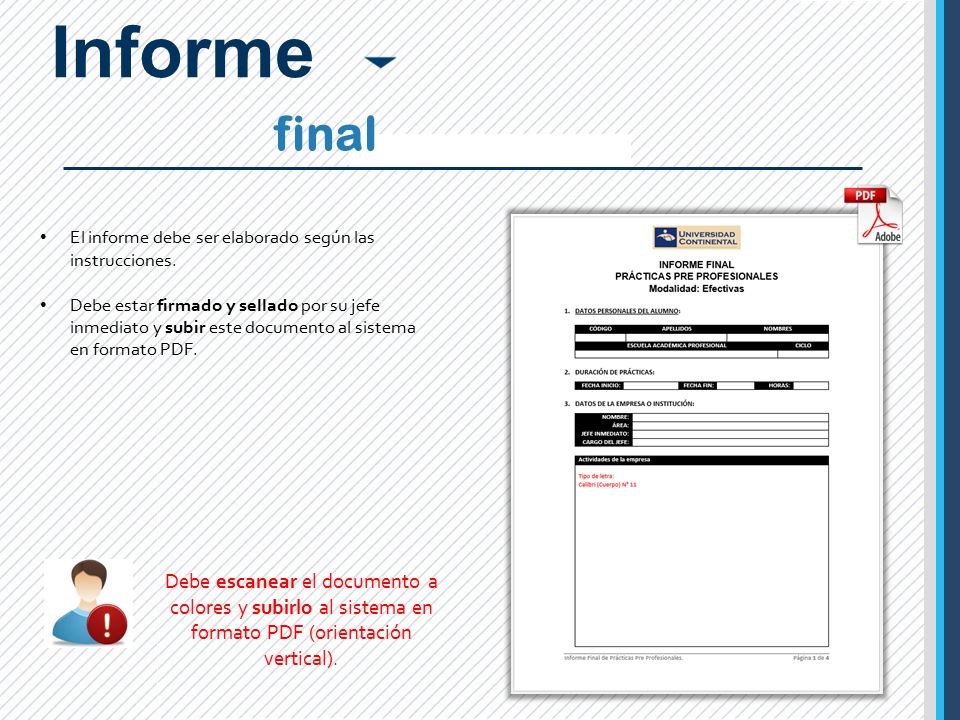 Informe final. El informe debe ser elaborado según las instrucciones.