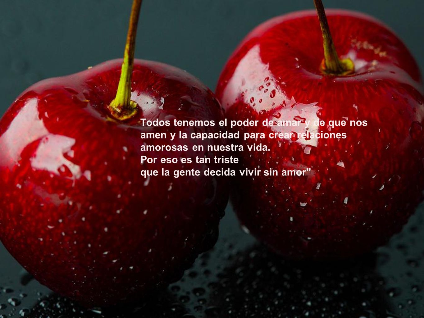 Todos tenemos el poder de amar y de que nos amen y la capacidad para crear relaciones amorosas en nuestra vida.