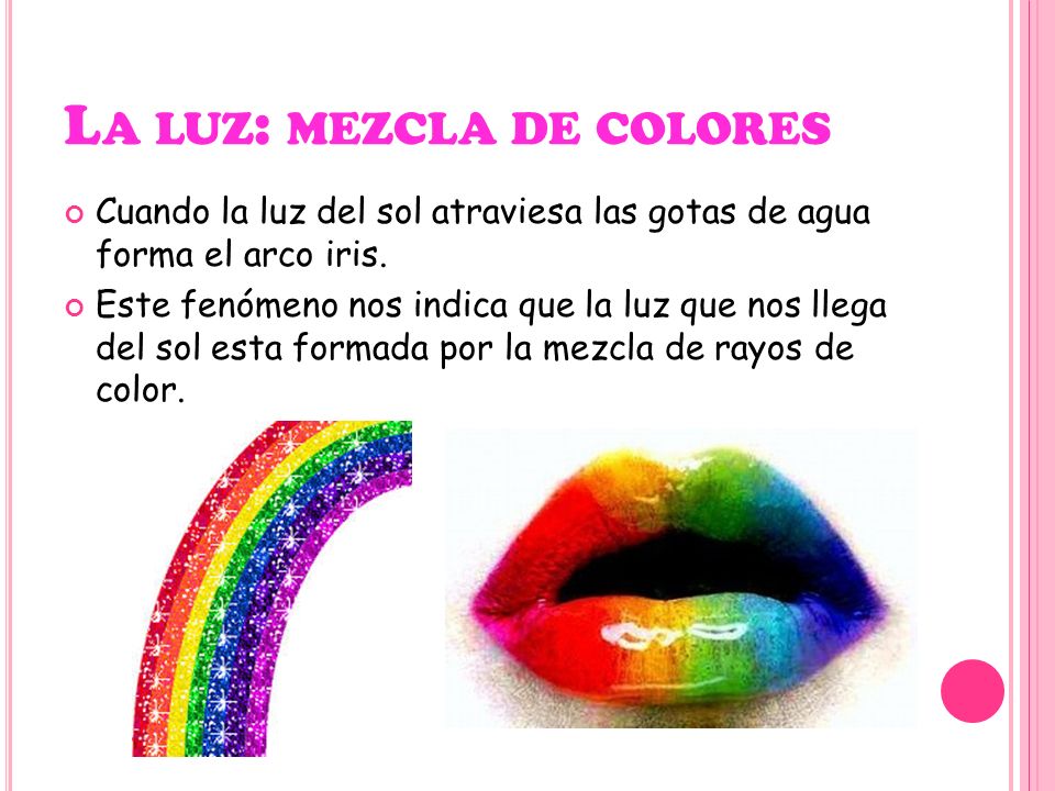 La luz: mezcla de colores
