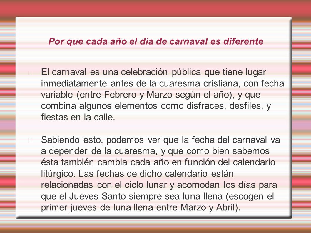 Por que cada año el día de carnaval es diferente
