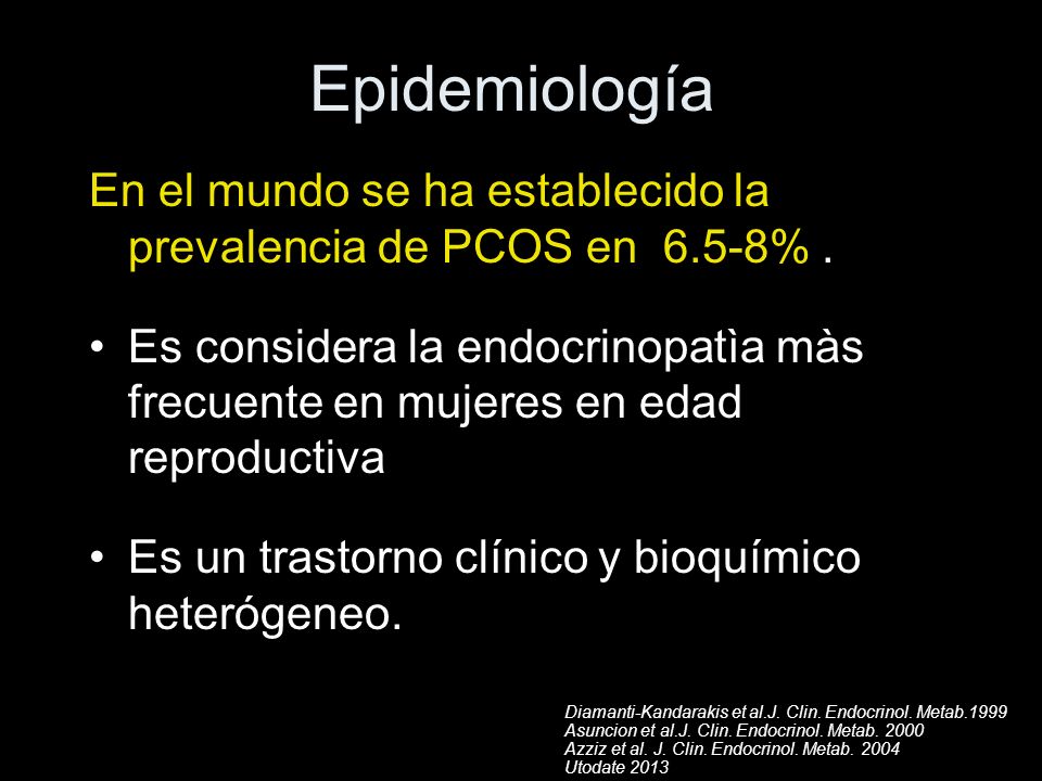 Epidemiología En el mundo se ha establecido la prevalencia de PCOS en 6.5-8% .