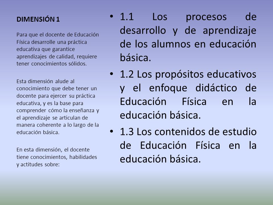 DIMENSIÓN Los procesos de desarrollo y de aprendizaje de los alumnos en educación básica.